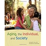 Aging The Individual And Society Hillier Susan M Barrow Geia M 9781285746616 Books
