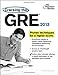 Cracking the GRE, 2013 Edition (Graduate School Test Preparation)