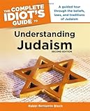 The Complete Idiot's Guide to Understanding Judaism. 2nd Edition by Rabbi Benjamin Blech