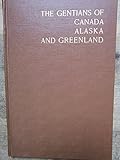 Front cover for the book The Gentians of Canada, Alaska and Greenland by John M. Gillett