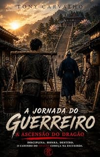 Livro A Jornada do Guerreiro: A Ascensão do Dragão