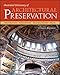 Illustrated Dictionary of Architectural Preservation by Ernest Burden