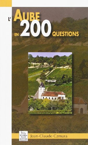 L' Aube en 200 questions