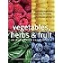 Vegetables, Herbs and Fruit: An Illustrated Encyclopedia