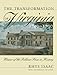 The Transformation of Virginia, 1740-1790 (Published by the Omohundro Institute of Early American History and Culture and the University of North Carolina Press)