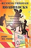 Running Through Roadblocks by 