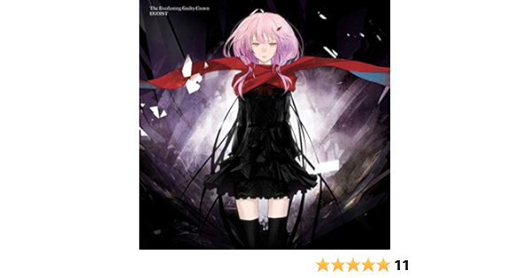 The Everlasting Guilty Crown By Egoist On Amazon Music Amazon Com