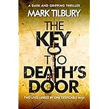 The Key to Death's Door: a dark and gripping thriller
