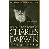 The Autobiography of Charles Darwin: 1809-1882