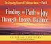 The Amazing Power of Deliberate Intent 4-CD: Part II: Finding the Path to Joy Through Energy Balance