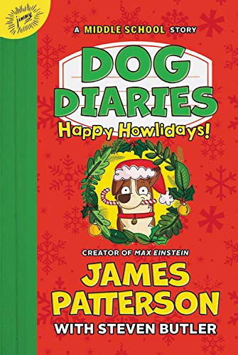 Dog Diaries: Happy Howlidays: A Middle School Story