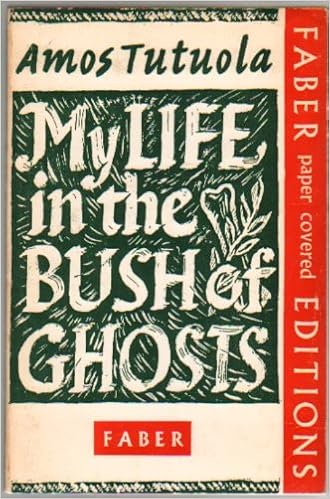 My Life In The Bush Of Ghosts Amos Tutuola 9780571058679 - 