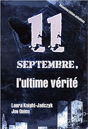 11 septembre, l'ultime vérité