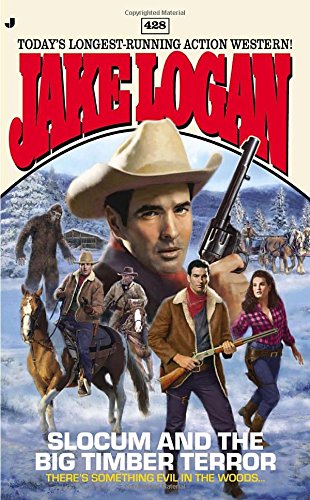 Slocum 428: Slocum and the Big Timber Terror
