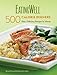 EatingWell 500-Calorie Dinners Cookbook by 