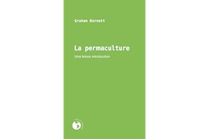 La permaculture: Une brève introduction (RESILIENCE) (French Edition)