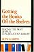 Getting the books off the shelves: Making the most of your congregation's library 0801529530 Book Cover