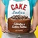Cake Ladies: Celebrating a Southern Tradition by Jodi Rhoden (2011-10-04) by 