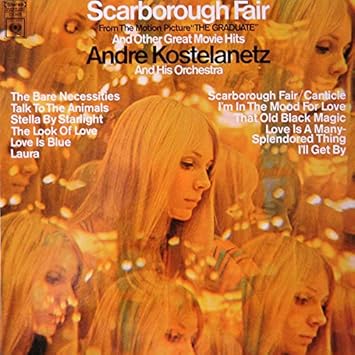 Andre Kostelanetz And His Orchestra Scarborough Fair And Other Great Movie Hits Amazon Com Music
