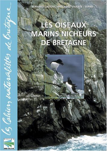 Les  oiseaux marins nicheurs de Bretagne