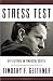 Stress Test: Reflections on Financial Crises - Book by Timothy Geithner