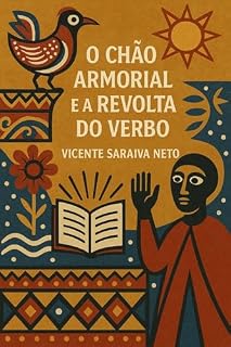 Livro O Chão Armorial e a Revolta do Verbo