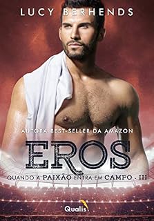 Livro Eros: Quando a paixão entra em campo - III
