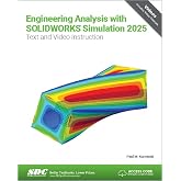 Engineering Analysis with SOLIDWORKS Simulation 2025