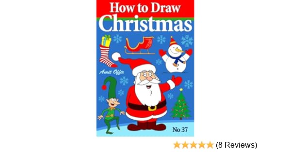 Christmas Games How To Draw Christmas Drawings How To Draw Comics And Cartoon Characters Book 37