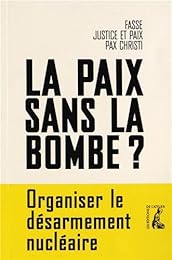 La  paix sans la bombe ?
