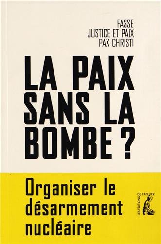La  paix sans la bombe ?