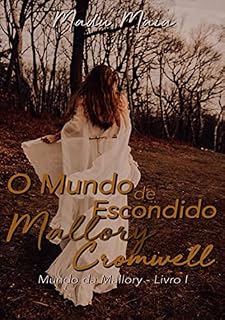 Livro O Mundo Escondido De Mallory Cromwell