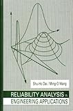 Reliability Analysis in Engineering Applications, Dai, Shu-Ho and Wang, Ming-O, 0442008422