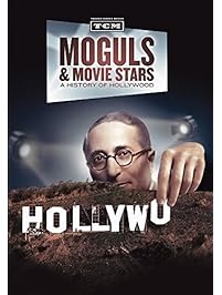 Moguls & Movie Stars: A History of Hollywood