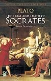 The Trial and Death of Socrates: Four Dialogues (Dover Thrift Editions) by Plato, Benjamin Jowett