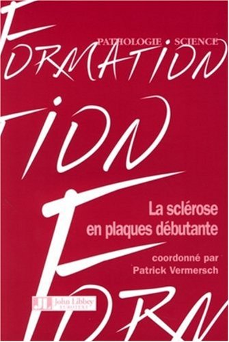 La  sclérose en plaques débutante
