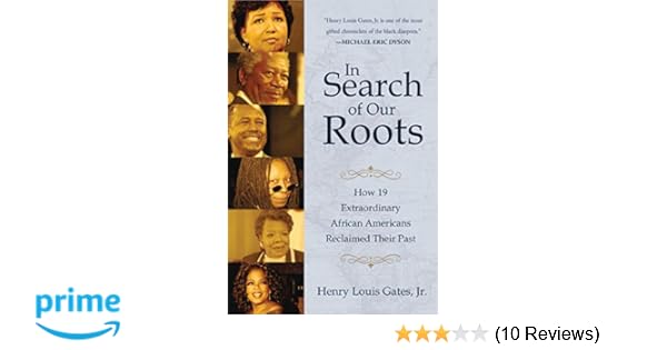 In Search Of Our Roots How 19 Extraordinary African - 