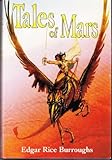 Tales of Mars: Llana of Gathol, and John Carter of Mars (Barsoom # 10 & #11)