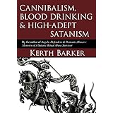 Cannibalism, Blood Drinking & High-Adept Satanism