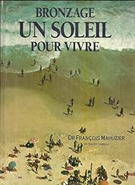 bronzage un soleil pour vivre