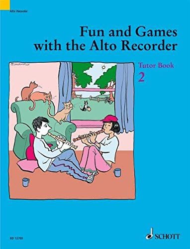 Fun and Games with the Alto Recorder: Tutor Book 2