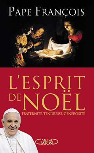 L'Esprit de Noël (French Edition) by Pape Francois