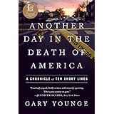 Another Day in the Death of America: A Chronicle of Ten Short Lives