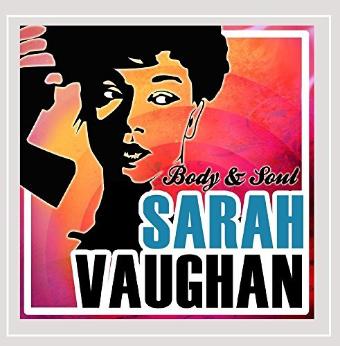 Sarah Vaughan - Body And Soul By Sarah Vaughan - Zortam Music