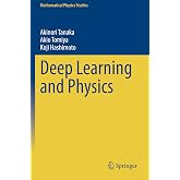 Deep Learning and Physics (Mathematical Physics Studies)