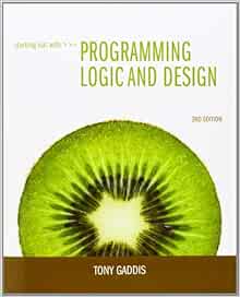 Starting Out With Programming Logic And Design 3rd Edition Gaddis Tony 9780132805452 Books Starting Out With Programming Logic And Design 3rd Edition Gaddis Tony 9780132805452 Books