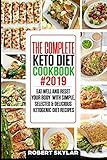 The Complete Keto Diet Cookbook #2019: Eat Well and Reset Your Body with Simple, Selected & Deliciou by Robert Skylar