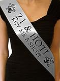 21 & Hot Party Sash 21st Birthday Girl Boy Night Going Out Accessory Gift Funny - Silver