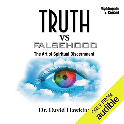 Truths vs. Falsehood: The Art of Spiritual Discernment