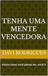 Livro Tenha uma mente vencedora: Assim como você pensa ser, você é